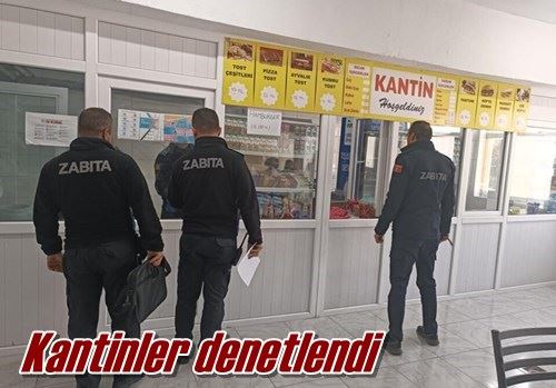 Kantinler denetlendi