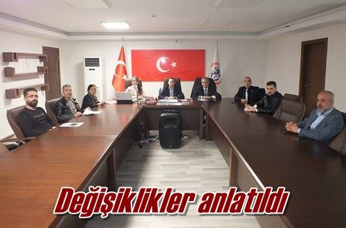 Değişiklikler anlatıldı