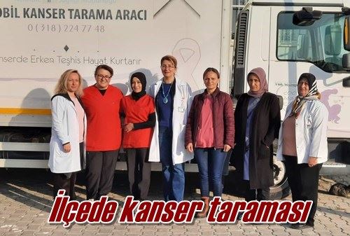 İlçede kanser taraması