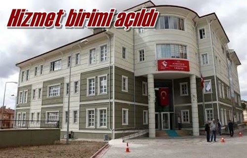 Hizmet birimi açıldı