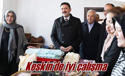 Keskin’de iyi çalışma