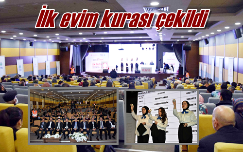 İlk evim kurası çekildi