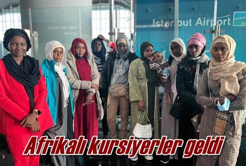 Afrikalı kursiyerler geldi