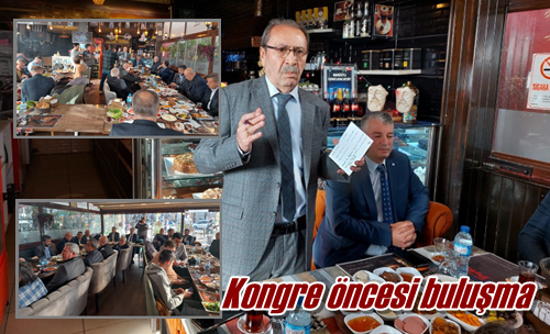Kongre öncesi buluşma