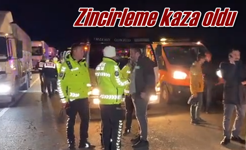 Zincirleme kaza oldu