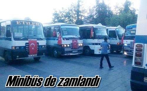 Minibüs de zamlandı