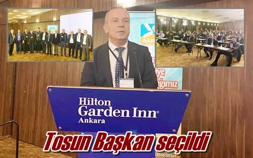 Tosun Başkan seçildi