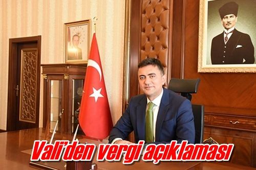 Vali’den vergi açıklaması