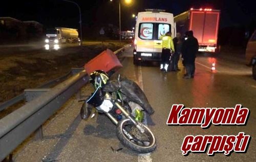 Kamyonla çarpıştı