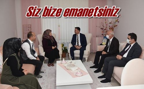 Siz bize emanetsiniz