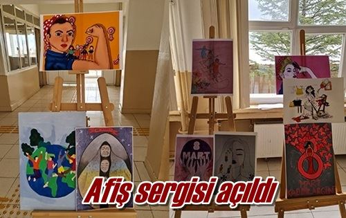 Afiş sergisi açıldı