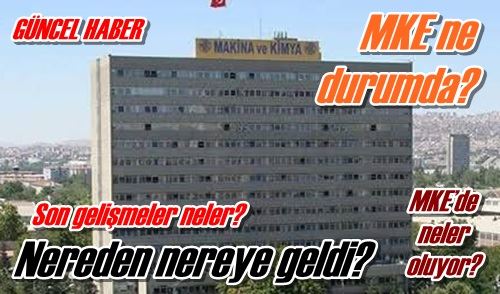 MKE’de neler oluyor?