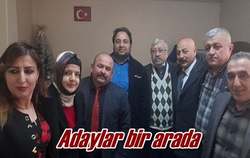 Adaylar bir arada