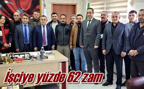 İşçiye yüzde 62 zam