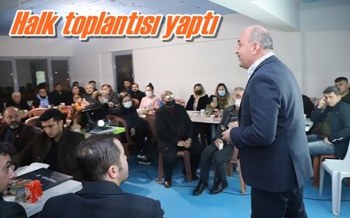 Halk toplantısı yaptı