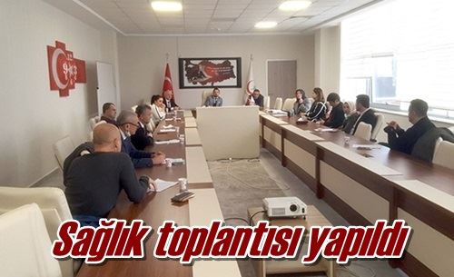 Sağlık toplantısı yapıldı