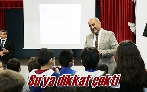 Su’ya dikkat çekti