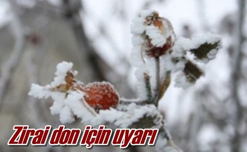 Zirai don için uyarı