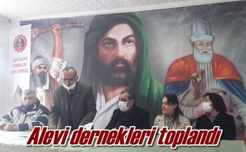 Alevi dernekleri toplandı