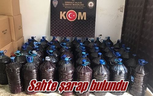 Sahte şarap bulundu