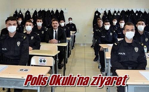 Polis Okulu’na ziyaret
