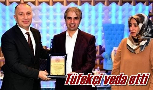 Tüfekçi veda etti