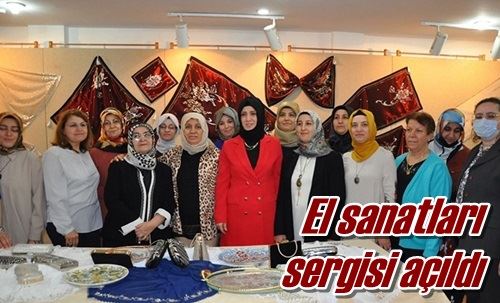 El sanatları sergisi açıldı