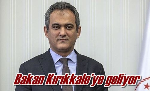 Bakan Kırıkkale’ye geliyor