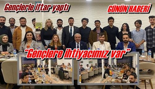 Gençlerle iftar yaptı