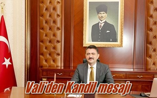 Vali’den Kandil mesajı