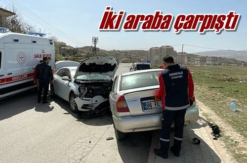 İki araba çarpıştı