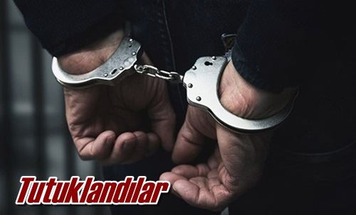 Tutuklandılar