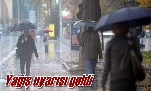 Yağış uyarısı geldi