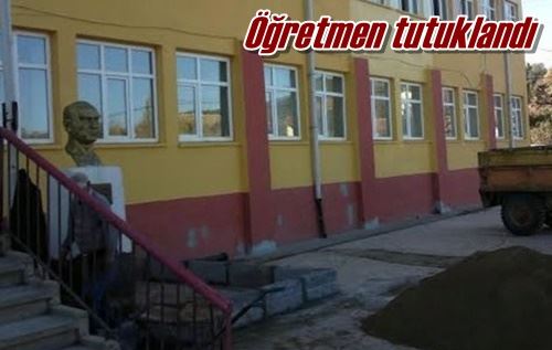 Öğretmen tutuklandı