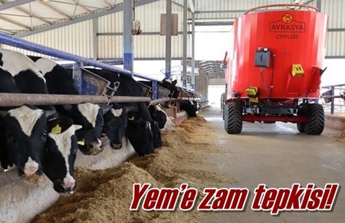 Yem’e zam tepkisi!