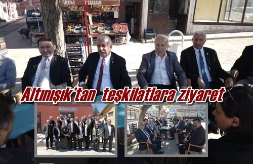 Başkan Altınışık’tan  teşkilatlara ziyaret