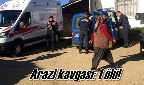 Arazi kavgası: 1 ölü!