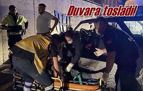 Duvara tosladı!