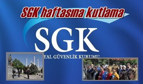 SGK haftasına kutlama