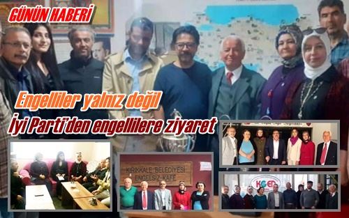 İyi Parti’den engellilere destek ziyareti