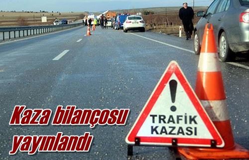 Kaza bilançosu yayınlandı