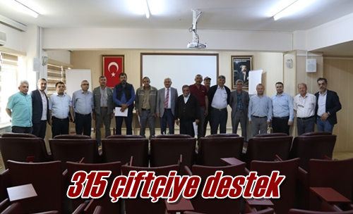 315 çiftçiye destek 