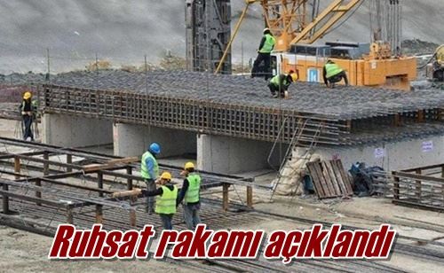 Ruhsat rakamı açıklandı