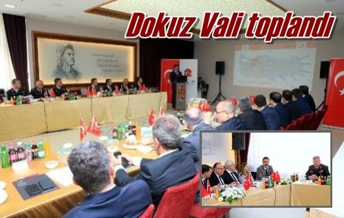 Dokuz Vali toplandı