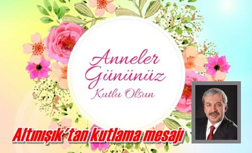 Anneler Günü mesajı