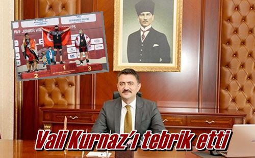 Kurnaz’ı tebrik etti