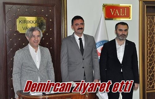 Demircan ziyaret etti