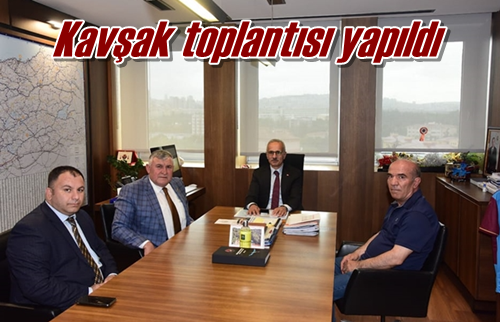 Kavşak toplantısı yapıldı