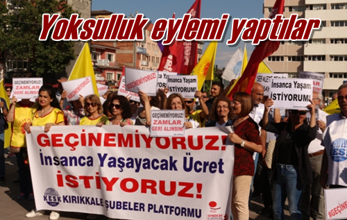 Yoksulluk eylemi yaptılar
