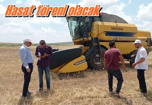 Hasat töreni olacak